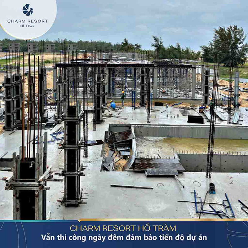 Tiến độ thi công dự án Charm Resort Hồ Tràm.